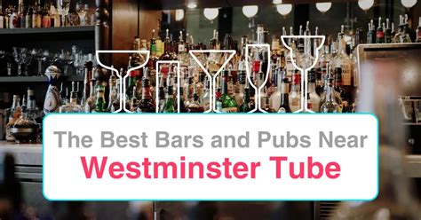 pubs near westminster tube station.